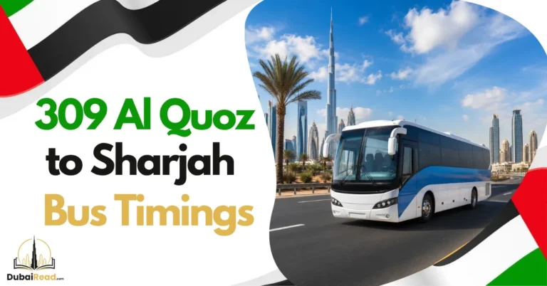 309 Al Quoz to Sharjah Bus Timing