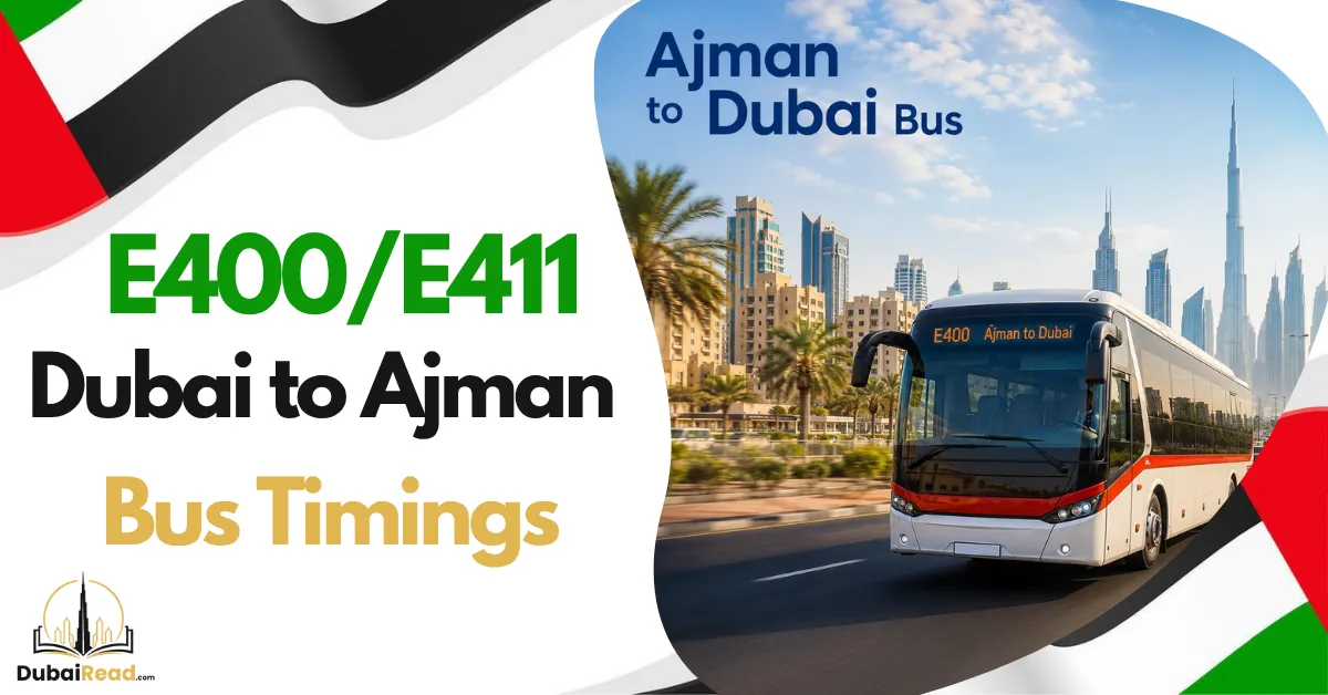Dubai to Ajman Bus Timing_E400 & E411
