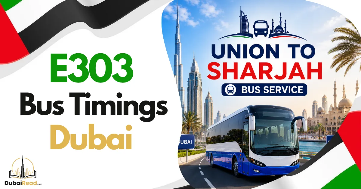 E303 Union to Sharjah Bus Timings