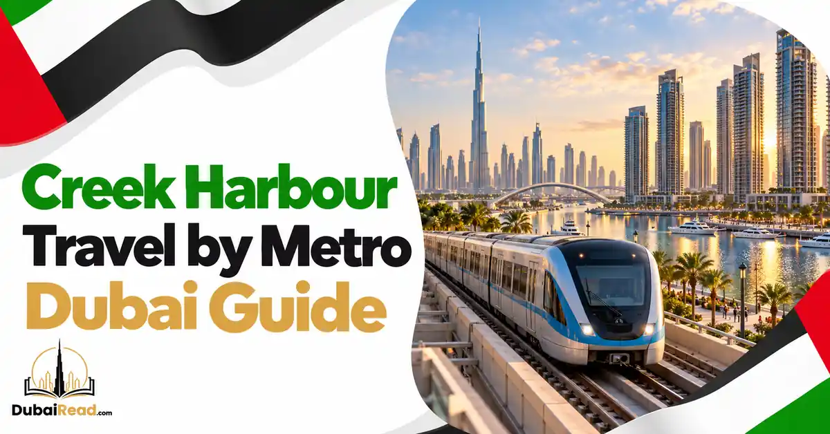 Creek Harbour Travel by Metro guide featuring a sleek Dubai Metro train motif in the foreground and an atmospheric Dubai Creek Harbour waterfront skyline behind